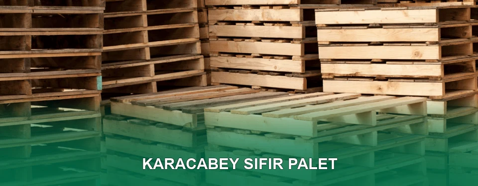 Karacabey Sıfır Palet Satışı